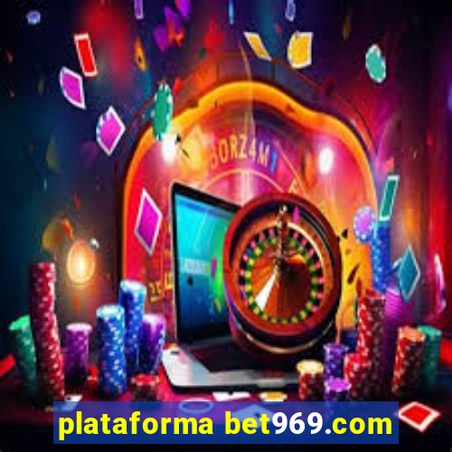 plataforma bet969.com